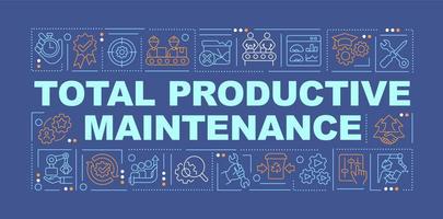 Total productive maintenance word concepts blue banner. Lean production. Infographics with icons on color background. Isolated typography. Vector illustration with text.