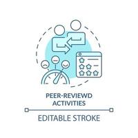 Peer reviewed activities turquoise concept icon. Students feedbacks. Online education abstract idea thin line illustration. Isolated outline drawing. Editable stroke. vector