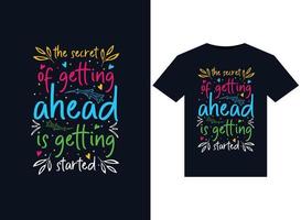 The secret of getting ahead is getting started illustrations for print-ready T-Shirts design vector