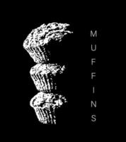 Muffin sweet food banner vector design. Grunge textured illustration. Cooking bakery vintage background.
