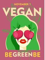 Be green. Cool poster for vegans. World Vegan Day. Poster in collage style. vector