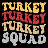 Turkey Squad, Thanksgiving T-shirt design vector