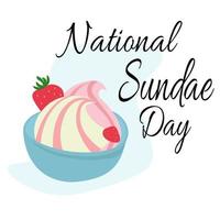 National Sundae Day, idea for poster, banner, flyer, postcard or menu decoration vector