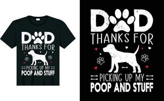 papá, gracias por recoger mi caca y esas cosas, diseño de camiseta de perro vector