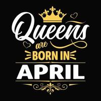 Kings are born in April - t-shirt, typography, ornament vector - Good for kids or birthday boys, scrap booking, posters, greeting cards, banners, textiles, or gifts, clothes