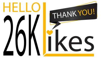 Thanks 26k Design likes. Celebrating 26000 or  Twenty six thousand likes. Vector illustration.