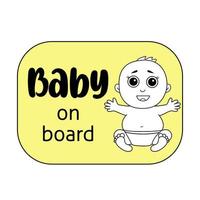 Sticker with a baby boy and with baby on board message. Vector sign on a yellow background with a character in a line style. Warning sign