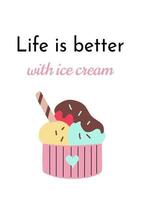 A positive postcard with ice cream and a quote. Vector design for a cafe poster or for stationery design