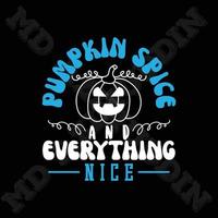 Pumpkin Spice And Everything Nice vector