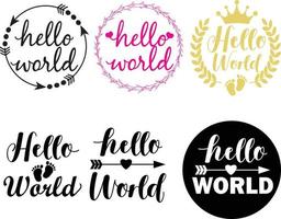 Hello world on white background. Baby quotes sign. Hand lettering quotes. flat style. vector