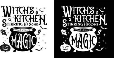 Witch's Kitchen Stirring Up Some Magic. Funny Halloween quote Cauldron with magic potion surrounded by bay and stars vector