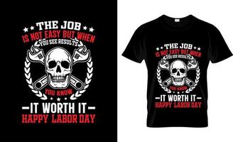 Labor Day t-shirt design, Labor Day t-shirt slogan and apparel design, Labor Day typography, Labor Day vector, Labor Day illustration vector