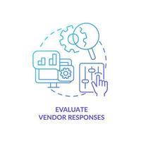 Evaluate vendor responses blue gradient concept icon. Select best CMS abstract idea thin line illustration. Suppliers assessment. Business website. Isolated outline drawing. vector