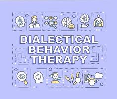 Dialectical behavior therapy word concepts light purple banner. Infographics with editable icons on color background. Isolated typography. Vector illustration with text.