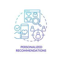 Personalized recommendations blue gradient concept icon. Boosting conversation with dynamic content abstract idea thin line illustration. Isolated outline drawing. vector