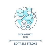 Work study jobs turquoise concept icon. Pay for college. Financial aid for education abstract idea thin line illustration. Isolated outline drawing. Editable stroke. vector