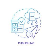 Publishing blue gradient concept icon. Content management system feature abstract idea thin line illustration. Media items. Cloud file sharing. Isolated outline drawing. vector