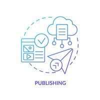 Publishing blue gradient concept icon. Content management system feature abstract idea thin line illustration. Media items. Cloud file sharing. Isolated outline drawing. vector