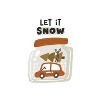 Let it snow. Christmas card. Hand drawn illustration in cartoon style. Cute concept for xmas. Illustration for the design postcard, textiles, apparel, decor vector