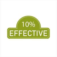10 percentage effective sign label vector art illustration with fantastic font and green color stamp. Isolated on white background
