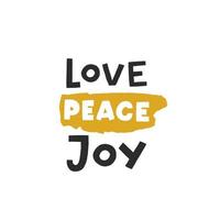 Love peace joy. Christmas lettering. Hand drawn illustration in cartoon style. Cute concept for xmas. Illustration for the design postcard, textiles, apparel, decor vector