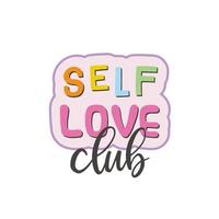 Self love club. Funny cartoon illustration. Vector quote. Comic element for sticker, poster, graphic tee print, bullet journal cover, card. 1990s, 1980s, 2000s style. Bright colors