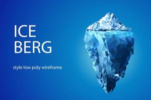 Iceberg futuristic polygonal illustration on blue background. The glacier is a metaphor, there is a lot of work behind success. vector