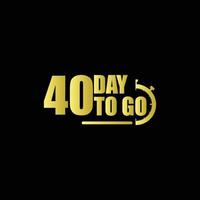 40 days to go Gradient button. Vector stock illustration