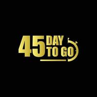 45 days to go Gradient button. Vector stock illustration