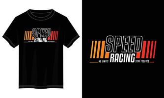 speed racing typography t shirt design, motivational typography t shirt design, inspirational quotes t-shirt design vector