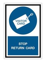 Stop Return Card Symbol Sign Isolate On White Background,Vector Illustration EPS.10 vector