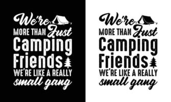 Camping Quote T shirt design, typography vector