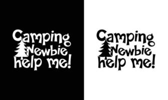 Camping Quote T shirt design, typography vector