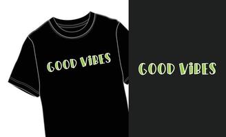 Good Vibes Typography Tshirt Design vector