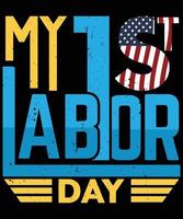 Happy Labor Day, Labor Day T Shirt Design vector