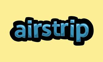 AIRSTRIP writing vector design on a yellow background