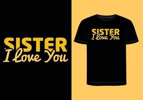 Sister I Love You vector