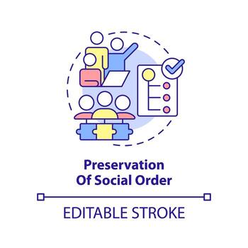 Preservation of social order concept icon. Social institutions function abstract idea thin line illustration. Isolated outline drawing. Editable stroke. vector