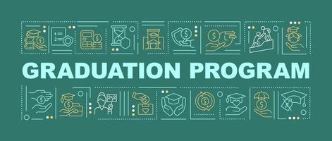 Graduation program word concepts dark green banner. Social assistance. Infographics with icons on color background. Isolated typography. Vector illustration with text.