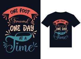 One foot forward one day at a time illustrations for print-ready T-Shirts design vector