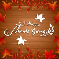 Happy Thanksgiving holiday banner with congratulation text on frame. Autumn tree leaves border on wooden background. Vector illustration