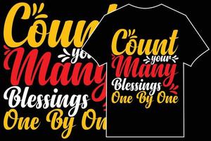 Thanksgiving Typographic T-Shirt Vector. Count Your Many Blessings One By One vector