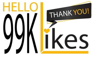 Thanks 99k Design likes. Celebrating 99000 or ninety nine thousand likes. Vector illustration.