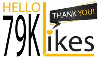 Thanks 79k Design likes. Celebrating 79000 or seventy nine thousand likes. Vector illustration.