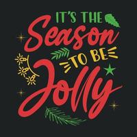 es la temporada para ser alegre - camiseta, adorno, vector de tipografía - diseño de camiseta de Navidad