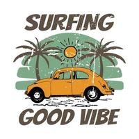 diseño de camiseta de buen ambiente de surf vector