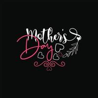 Mother's Day vector t-shirt template. Vector graphics, Mom typography design, or t-shirts. Can be used for Print mugs, sticker designs, greeting cards, posters, bags, and t-shirts.