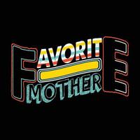 Favorite Daughter vector t-shirt template. Vector graphics, Mom typography design, or t-shirts. Can be used for Print mugs, sticker designs, greeting cards, posters, bags, and t-shirts.