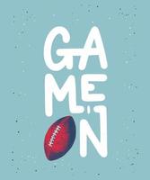 Vector engraved style detailed illustration for posters, decoration and print in vintage style. Hand drawn sketch of american football ball, modern lettering, Game On, on blue background.