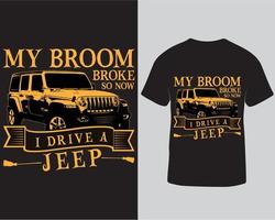 My broom broke so now i drive a jeep halloween tshirt design pro download vector